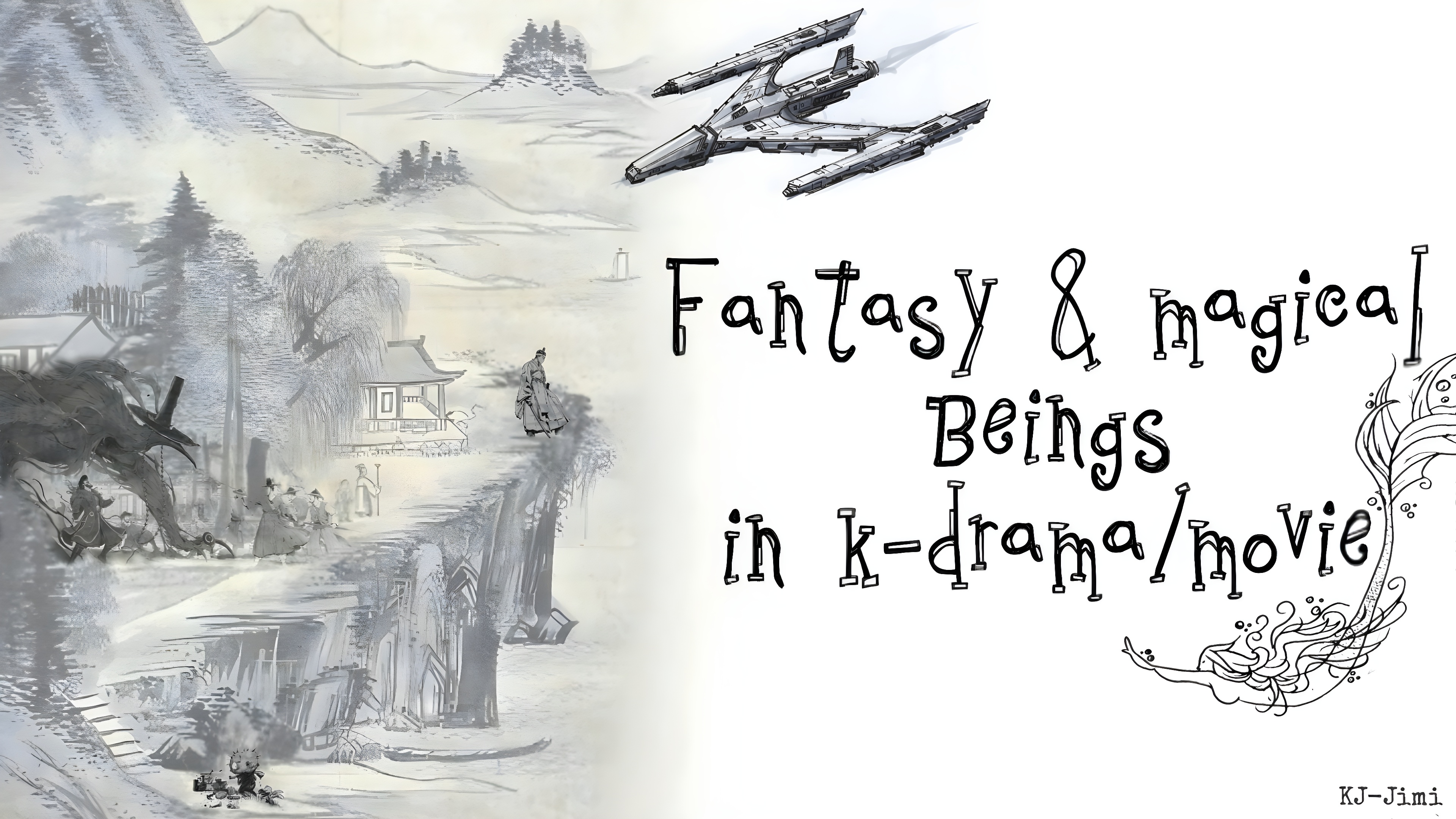Fantasy & Magical beings in K-drama/Movie