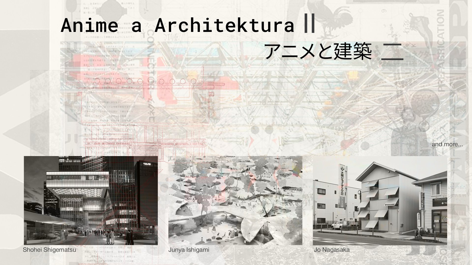 Architektura a Anime II: Současné vize